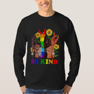 Seien Sie freundlich und sprechen Sie LGBTQ Gay Le T-Shirt