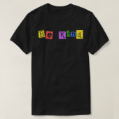 Seien Sie freundlich, weil Freundlichkeit eine pos T-Shirt (Design vorne)