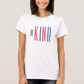 Seien Sie freundlich Zitat Red White Blue Damen Mo T-Shirt (Vorderseite)