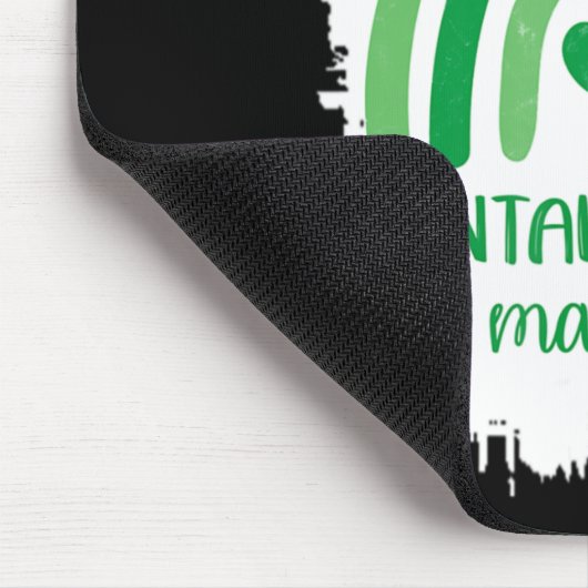 Seien Sie freundlich zu denken, psychische Gesundh Mousepad (Ecke)