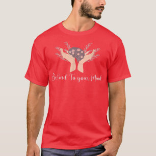 Seien Sie freundlich zu Ihrem Gedächtnis, das Bewu T-Shirt