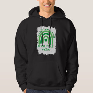 Seien Sie freundlich zu Ihrem Geist, wenn es um ps Hoodie