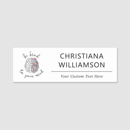 Seien Sie freundlich zu Ihrem Geist, wie das Gehir Namensschild (Vorderseite)