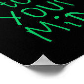 Seien Sie freundlich zu Ihrem Mind-Sticker1 Poster (Ecke)
