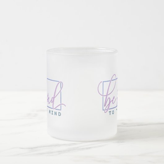 Seien Sie freundlich zu Ihrem Zitat über die psych Mattglastasse (Mittel)