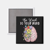 Seien Sie freundlich zu Ihren Vorstellungen von Au Magnet (Vorderseite/Rückseite)