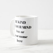 Seien Sie freundlich zu Ihrer Tasse der psychische (Vorderseite Links)