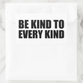 Seien Sie freundlich zu jeder Art Rechteckiger Aufkleber (Tasche)