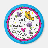 Seien Sie freundlich zu sich selbst_Round Magnet 2 (Vorne)