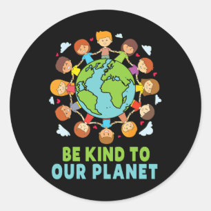Seien Sie freundlich zu unserem Planet Erde Tag Ni Runder Aufkleber
