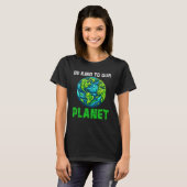 Seien Sie freundlich zu unserem Planeten, dem sonn T-Shirt (Vorne ganz)