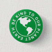 Seien Sie freundlich zu unserem Planeten, Klimawan Button (Vorderseite)
