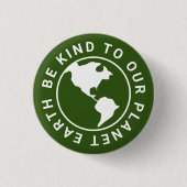 Seien Sie freundlich zu unserem Planeten, Klimawan Button (Vorderseite)