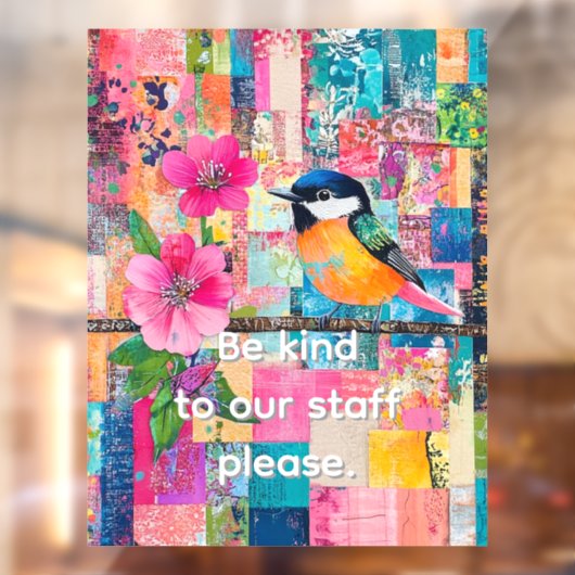 Seien Sie freundlich zu unseren Mitarbeitern Fensteraufkleber (Blatt 2)