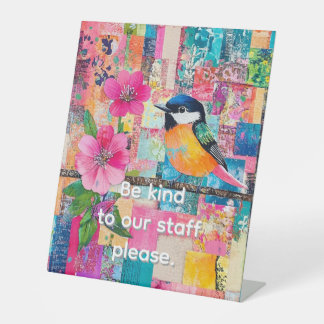 Seien Sie freundlich zu unseren Mitarbeitern Sockelschild