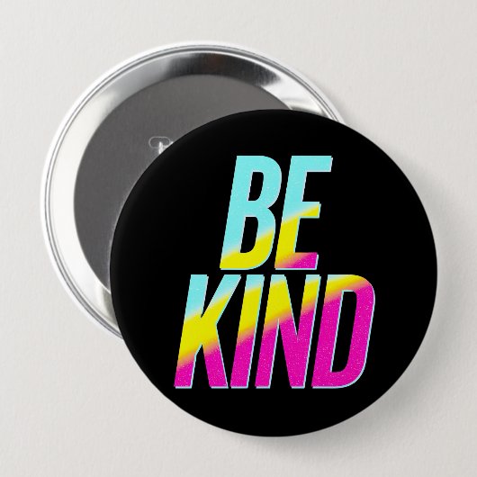 Seien Sie freundlicher T - Shirt Button (Vorne & Hinten)