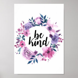 Seien Sie freundliches Blumenkreideposter Poster