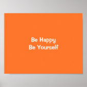 Seien Sie froh, dass Sie selbst Orange Motivierend Poster (Vorne)