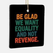 Seien Sie froh, dass wir Gleichheit und nicht Rach Keramikornament (Rechts)