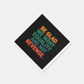 Seien Sie froh, dass wir Gleichheit und nicht Rach Serviette (Ecke)