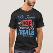 Seien Sie frohe Patientenstudien Römer T-Shirt (Vorderseite)