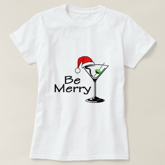 Seien Sie frohe Weihnachten Martini T-Shirt (Design vorne)