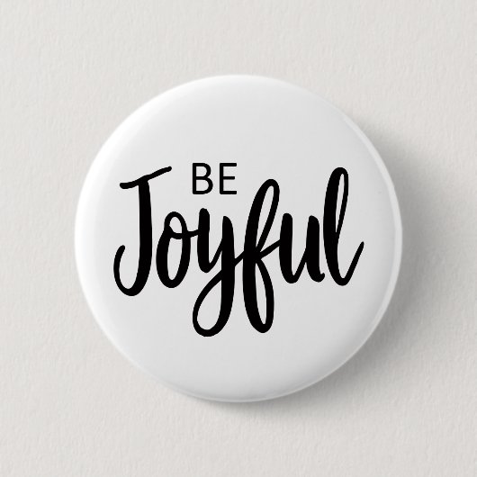Seien Sie fröhlich Gospel Grafik Ästhetik Christli Button (Vorderseite)