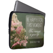 "Seien Sie für diesen Moment glücklich" Inspiratio Laptopschutzhülle (Vorne Rechts)