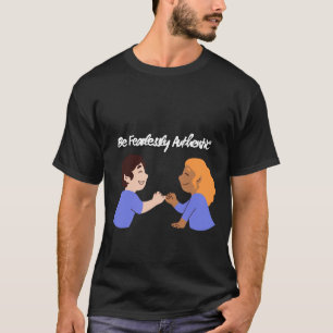 💫 seien Sie furchtlos authentisch 💫 T-Shirt