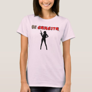 SEIEN SIE GANGSTA T-Shirt