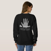 Seien Sie geduldige Sweatshirts (Schwarz voll)