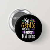 Seien Sie Gentleman sein erster Mardi Gras Funny N Button (Vorne & Hinten)