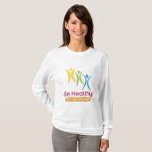 SEIEN SIE!! GESUND! T-Shirt (Vorne ganz)