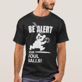 Seien Sie gewarnt bei Foul Balls essenzieller T - T-Shirt (Vorderseite)
