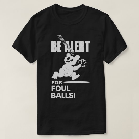Seien Sie gewarnt bei Foul Balls T-Shirt (Design vorne)