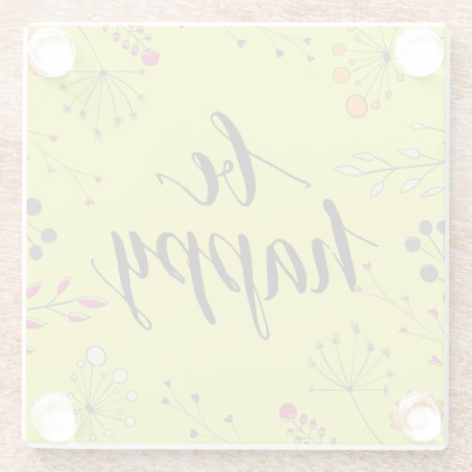 Seien Sie glücklich 5 Glasuntersetzer (Rückseite)