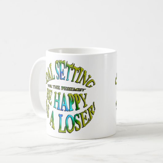 Seien Sie glücklich als Loser Kaffeetasse (Vorderseite Links)