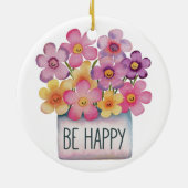 Seien Sie glücklich Keramik Ornament (Hinten)