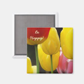 Seien Sie glücklich! Magnet helle, farbenfrohe Tul (Vorderseite/Rückseite)