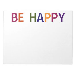 Seien Sie glücklich mehrfarbig 11 x 8,5 Notizblock