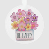 Seien Sie glücklich Ornament (Rückseite)