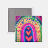 Seien Sie glücklich Rainbow Inspirivity Trendy Col Magnet (Vorderseite/Rückseite)