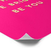 SEIEN SIE GLÜCKLICH, SEIN SIE heißen rosa Kunstdru Poster (Ecke)