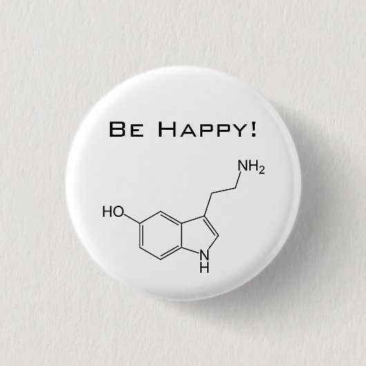 Seien Sie glücklich! Serotonin-Knopf Button (Vorderseite)