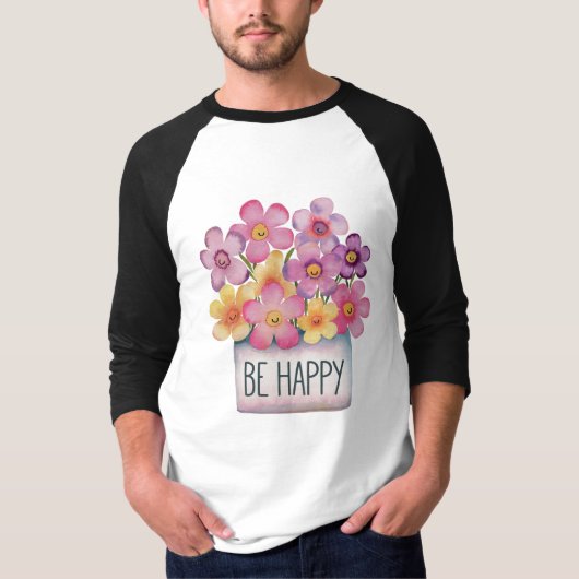 Seien Sie glücklich T-Shirt (Vorderseite)