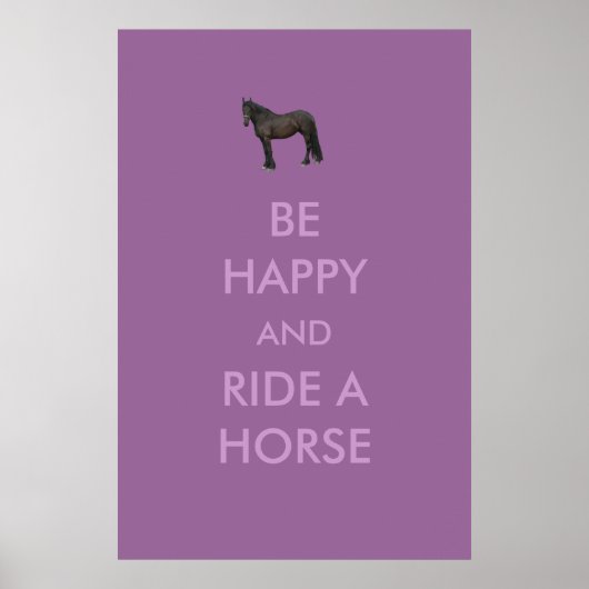 Seien Sie glücklich und reiten Sie ein Pferdeposte Poster (Vorne)