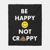 Seien Sie glückliche nicht Crappy Fleece-Decke Fleecedecke (Vorderseite)