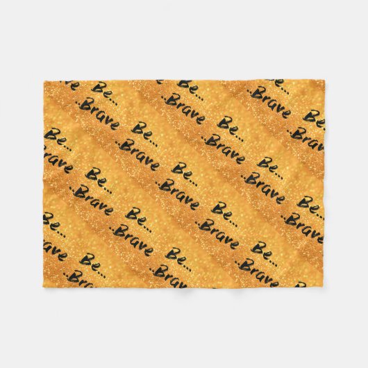 Seien Sie - Gold tapfer Fleecedecke (Vorderseite (Horizontal))