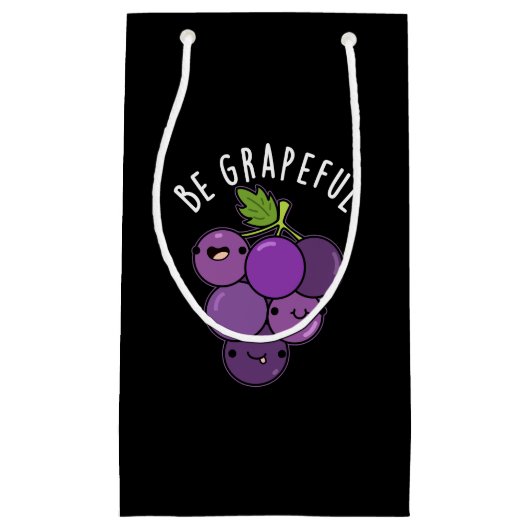 Seien Sie grapeful positive Traube Pun Dark BG Kleine Geschenktüte (Vorderseite)