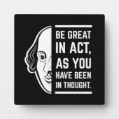 Seien Sie großartig in der Tat Shakespeare dieses  Fotoplatte (Vorderseite)